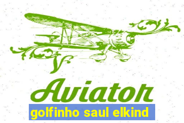 golfinho saul elkind